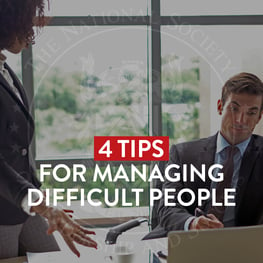 4 Tips for Managing Difficult People